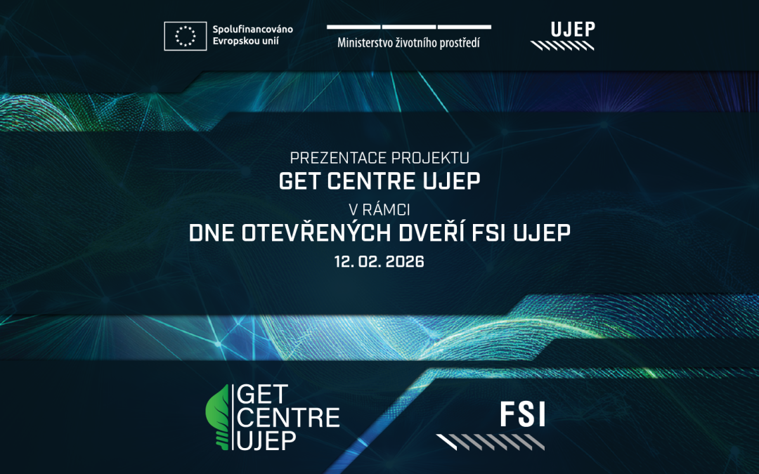 GET CENTRE UJEP Den otevřených dveří FSI UJEP